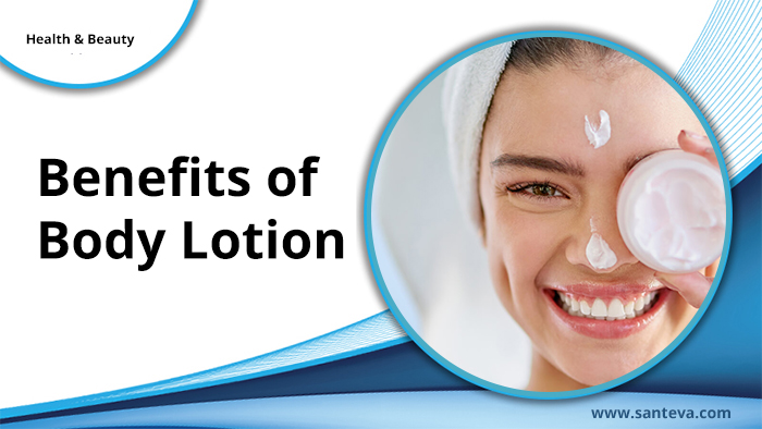 Benefits of Body Lotion