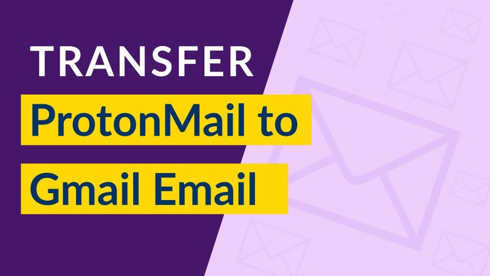Migrate Gmail to Protonmail