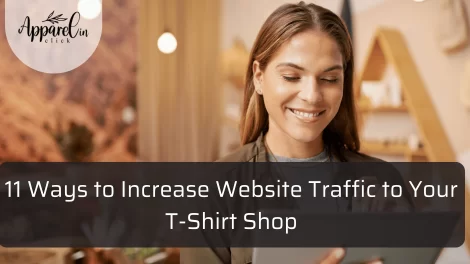 11-Ways-to-Increase-Website-Traffic-to-Your-T-Shirt-Shop