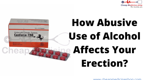 How Abusive Use of Alcohol Affects Your Erection?