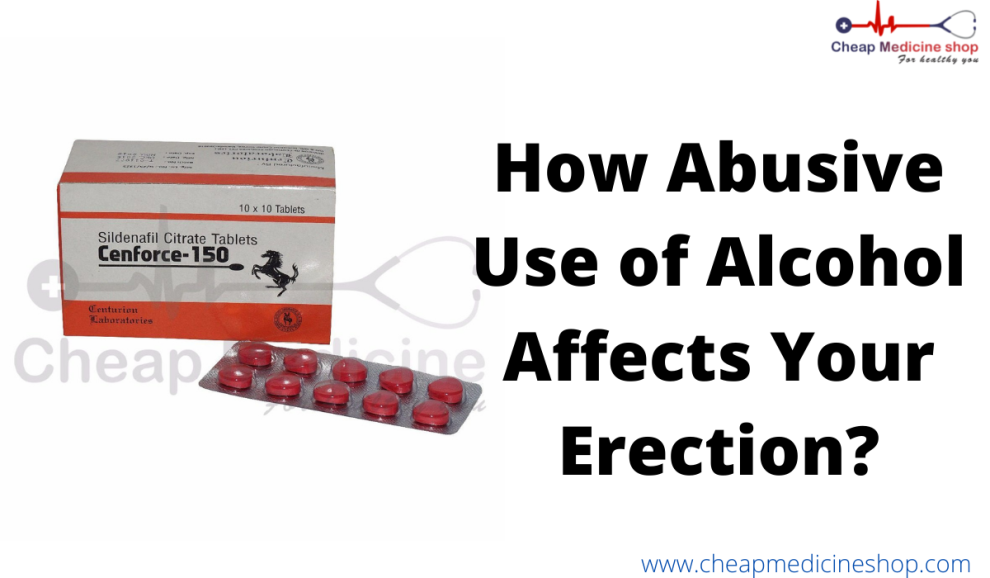 How Abusive Use of Alcohol Affects Your Erection?