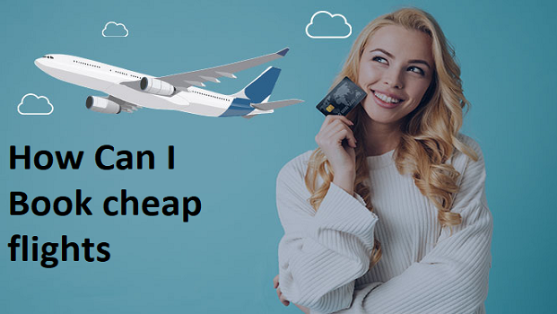How Can I Book cheap flights