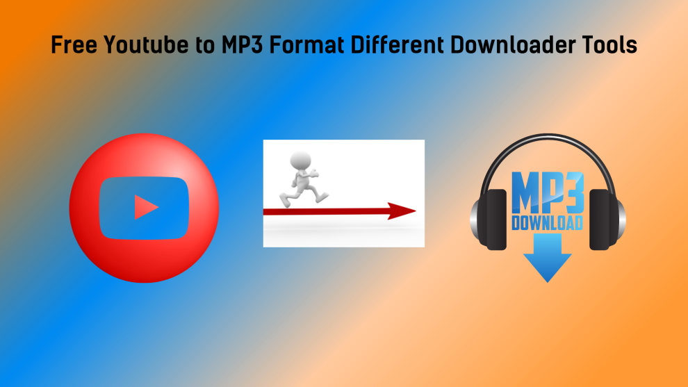 Free youtube to mp3 format different downloader tools