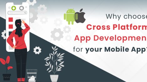 Why choose Cross Platform App Development for your Mobile app