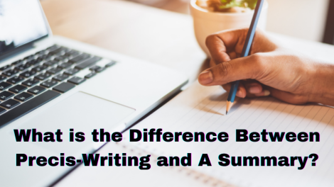 What is the Difference Between Precis-Writing and A Summary