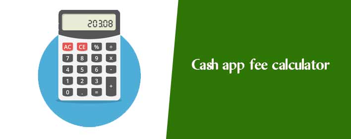 Cash App Fee Calculator