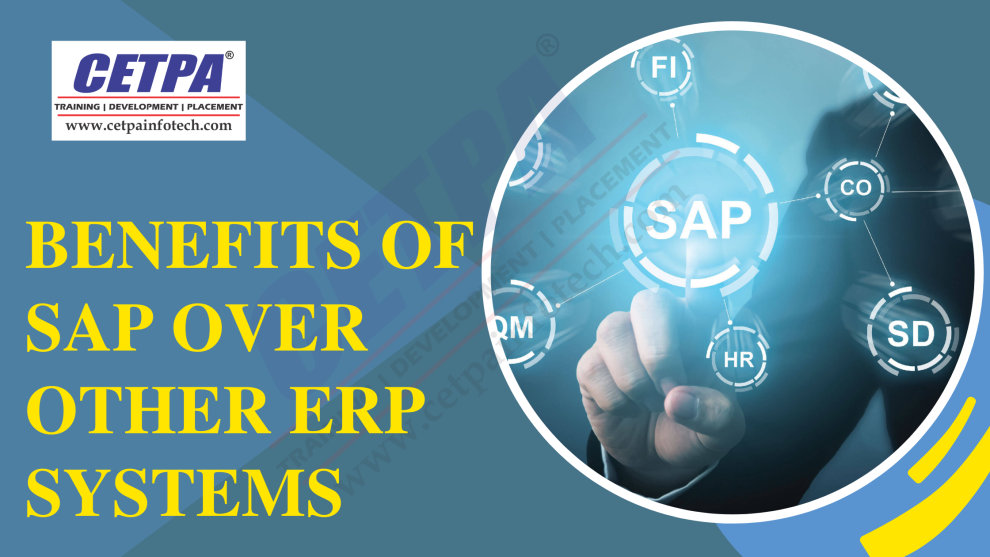 Benefits of SAP over other ERP systems
