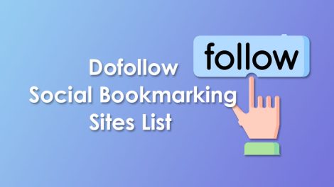 Best 80 Free Do Follow Social Bookmarking Sites List 2022-2023 Updated