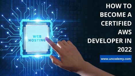 How to become a Certified AWS Developer in 2022