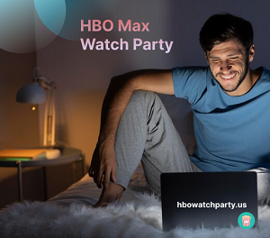 Get Unlimited Movies and Webseries Free on HBO Max Watch Party