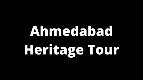 Ahmedabad Heritage Tour