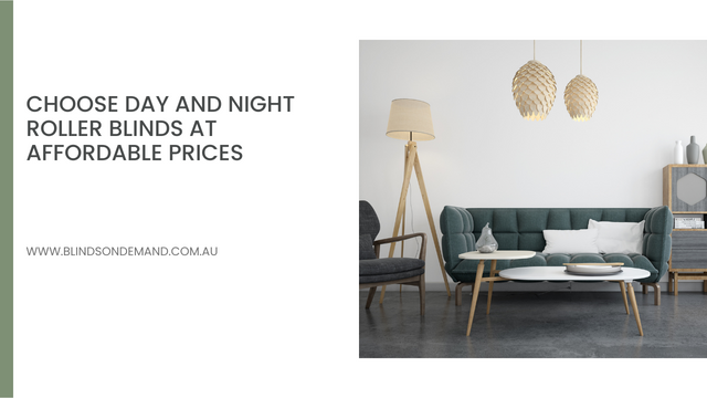 Choose Day and Night Roller Blinds at affordable prices