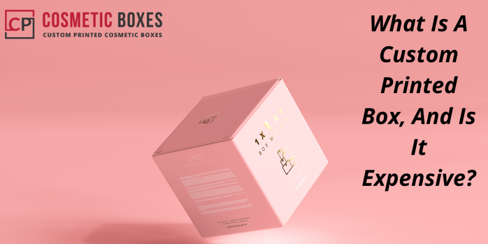 Custom Printed Boxes