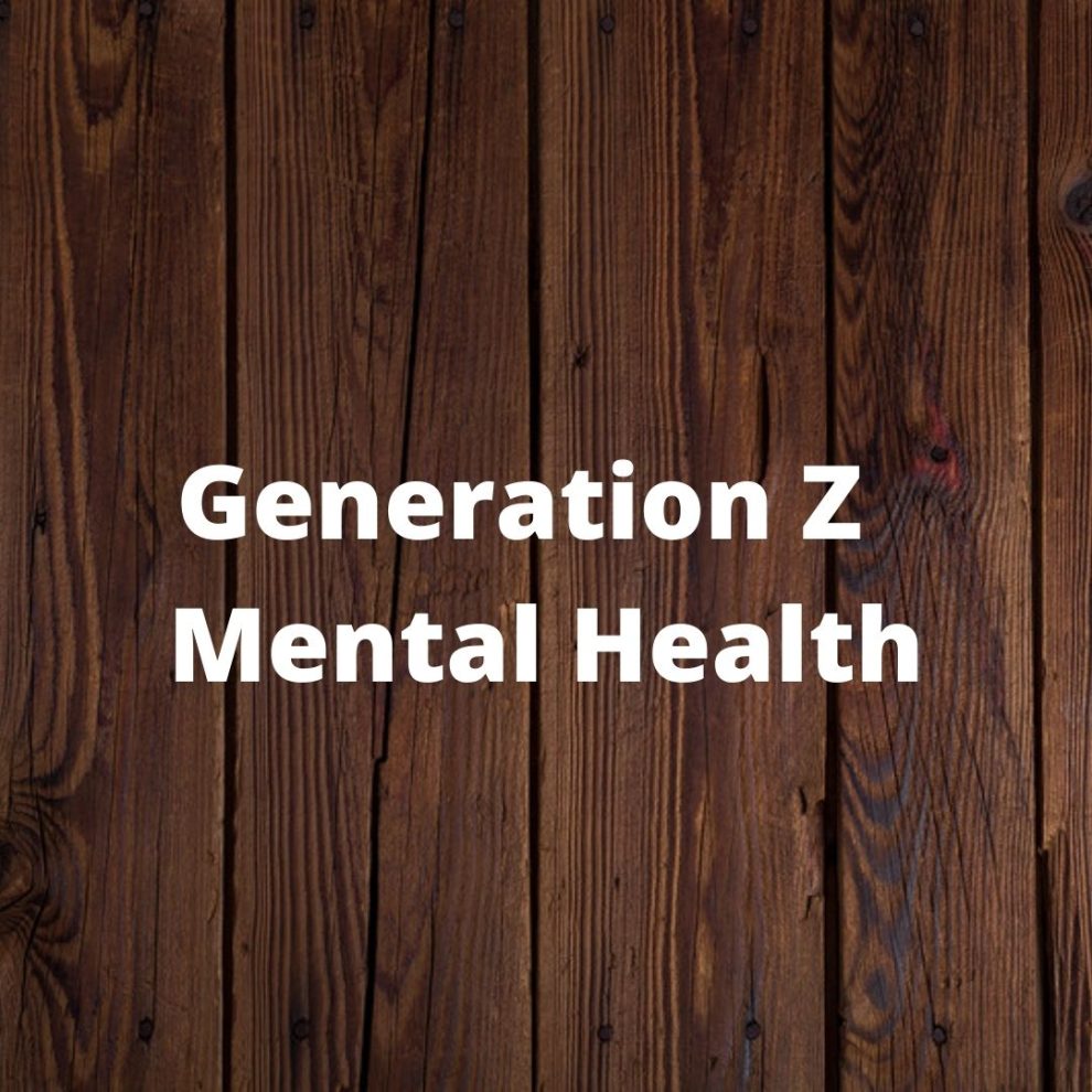Generation Z Mental Health