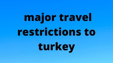 major travel restrictions to turkey