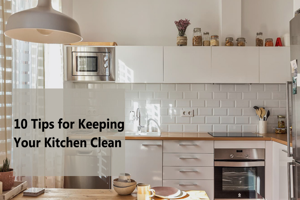 10 Tips for Keeping Your Kitchen Clean