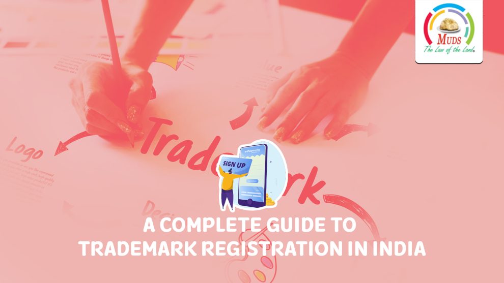 A Complete Guide to Trademark Registration in India