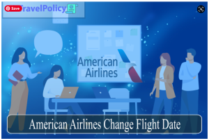 American Airlines Change Flight Date