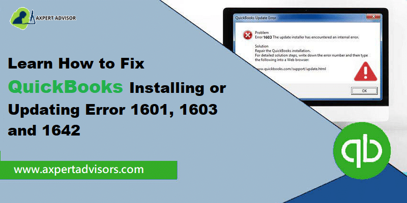 Fix QuickBooks Error Code 1601, 1603, and 1642
