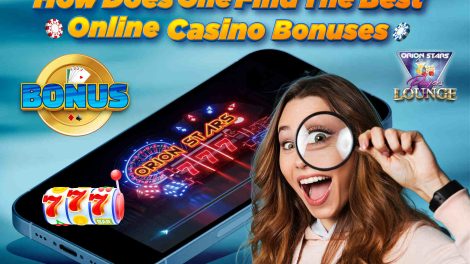 How Does One Find The Best Online Casino Bonuses