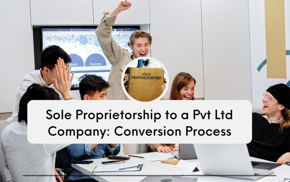 conversion of proprietorship into company