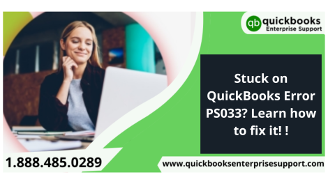 Stuck on QuickBooks Error PS033? Learn how to fix it! !