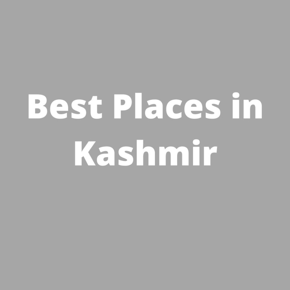Best Places in Kashmir