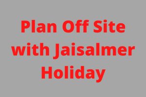 Plan Off Site with Jaisalmer Holiday