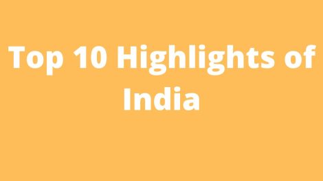 Top 10 Highlights of India