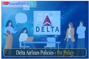 Delta Airlines Policies - Pet Policy