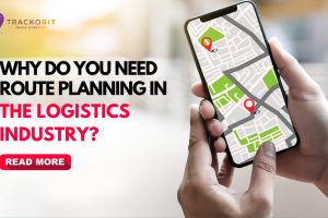 Why Do You Need Route Planning in the Logistics Industry