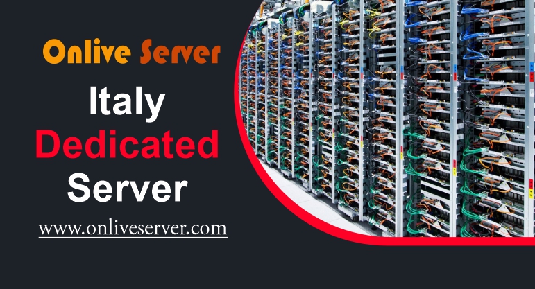 Italy Dedicated Server