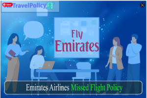 Emirates Airlines Missed Flight Policy