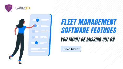 Fleet Management Software Features You Might Be Missing Out On