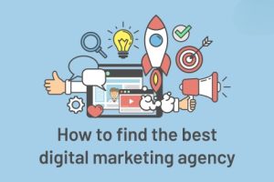 How to Find the Best Digital Marketing Company