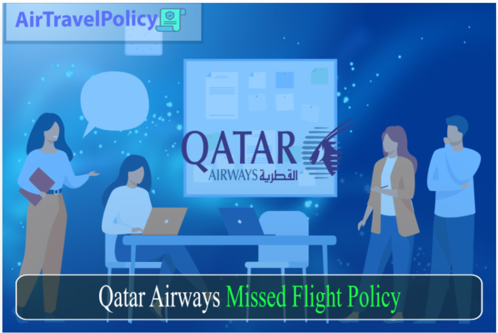 Qatar Airways Missed Flight Policy