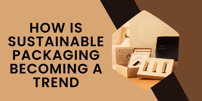 sustainable packaging