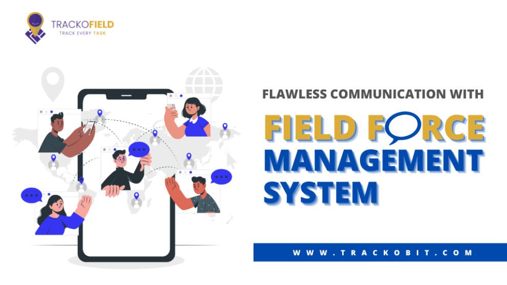 Communication With Field Force Management System