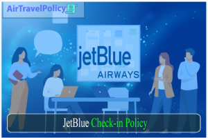 JetBlue Check -in Policy
